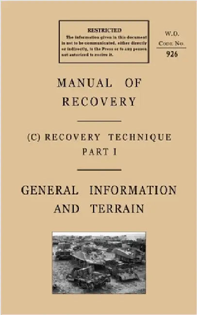 Manual of Recovery 1944: Recovery Technique - General Information and Terrain by The General