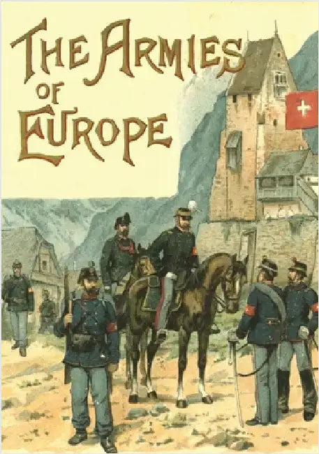 The Armies of Europe Illustrated by Knötel, Richard