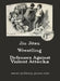 JIU-JITSU Wrestling and Defences Against Violent Attacks by Marshall Stillman Association