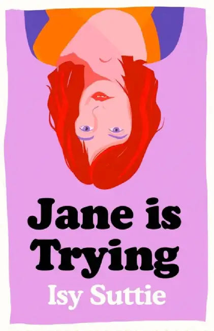 Jane is Trying by Isy Suttie
