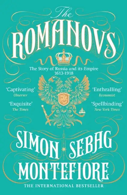 The Romanovs by Simon Sebag Montefiore
