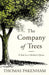 The Company of Trees: A Year in a Lifetime's Quest by Thomas Pakenham