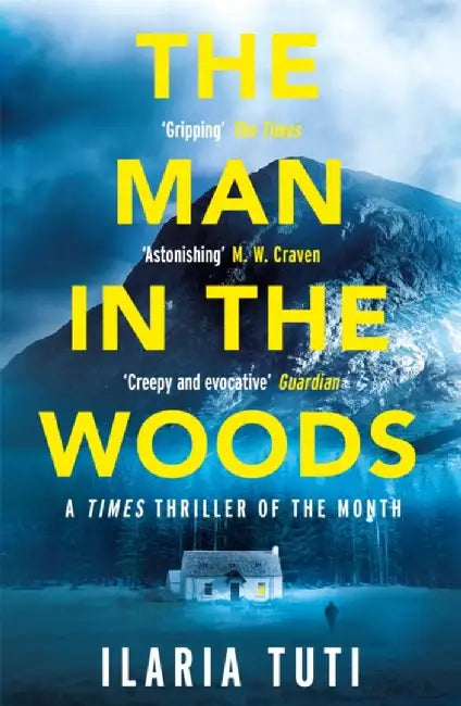 The Man in the Woods by Ilaria Tuti