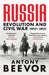 Russia: Revolution And Civil War 1917-1921 by Beevor, Antony