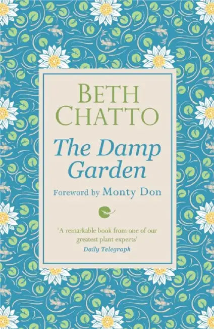 The Damp Garden by Beth Chatto