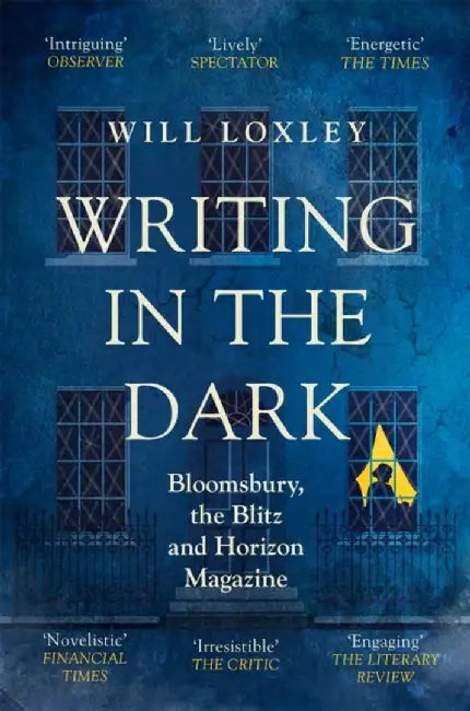 Writing in the Dark by Will Loxley