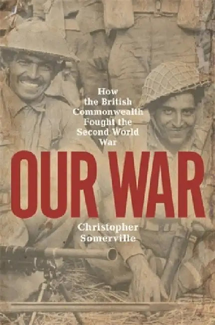 Our War by Christopher Somerville