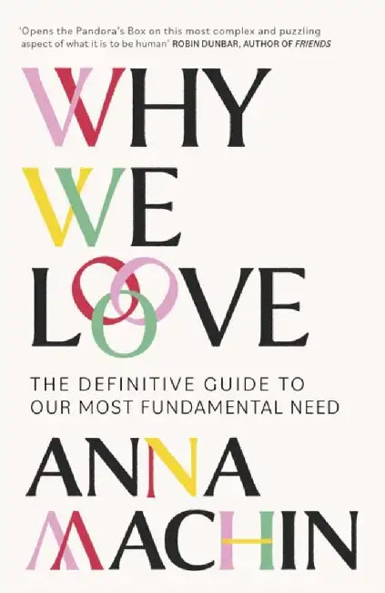 Why We Love by Anna Machin