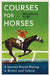 Courses for Horses: A Journey Round the Racecourses of Great Britain and Ireland by Nicholas Clee