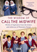 The Wisdom of Call the Midwife: Words of Love, Loss, Friendship, Family and More, from the Sisters and Midwives of Nonnatus House by Heidi Thomas