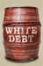 White Debt by Thomas Harding