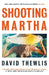 Shooting Martha by David Thewlis