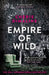 Empire of Wild by Cherie Dimaline
