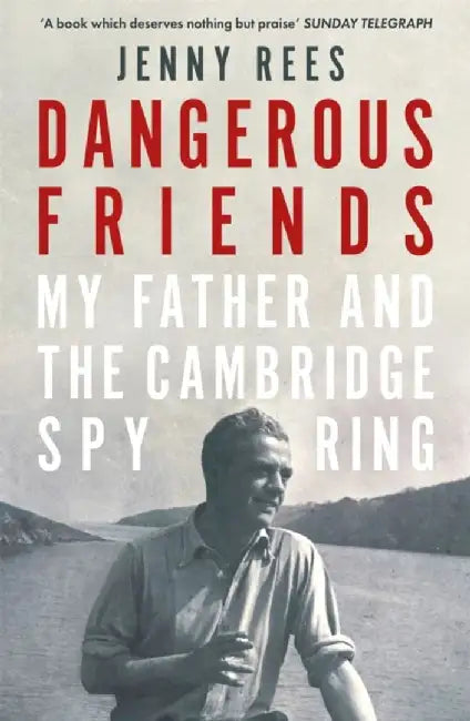 Dangerous Friends by Jenny Rees
