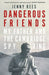 Dangerous Friends by Jenny Rees