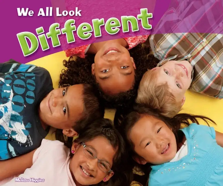 We All Look Different by Melissa Higgins