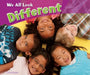 We All Look Different by Melissa Higgins