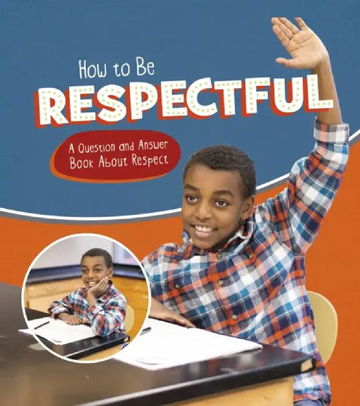 How To Be Respectful A Question & Answ E