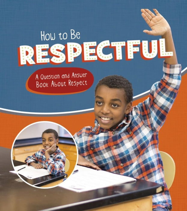 How To Be Respectful A Question & Answ E by 