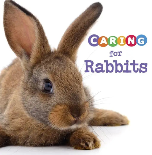 Caring for Rabbits by Gagne, Tammy