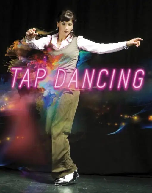 Tap Dancing by Rebecca Rissman