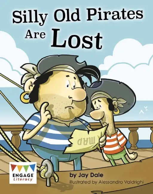 Silly Old Pirates Are Lost by Jay Dale