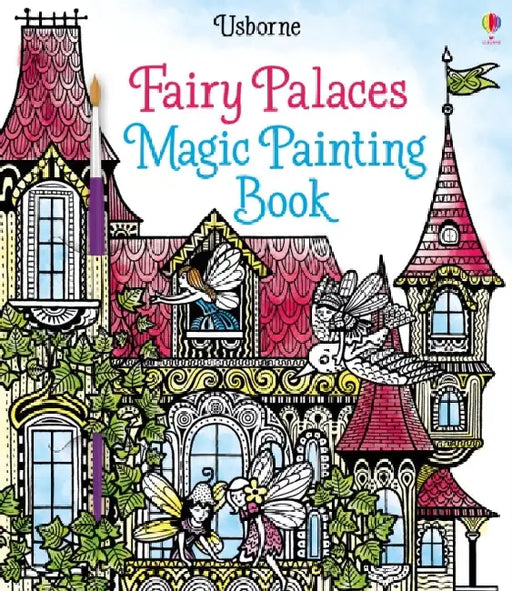 Fairy Palaces Magic Painting Book by Lesley Sims