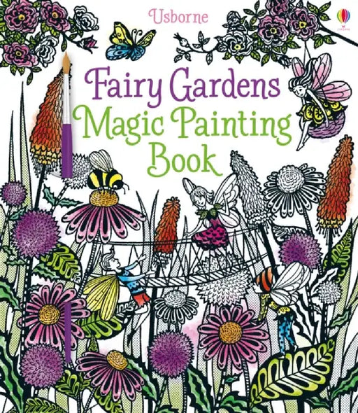 Fairy Gardens Magic Painting Book by Lesley Sims