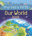 My Very First Our World Book by Matthew Oldham