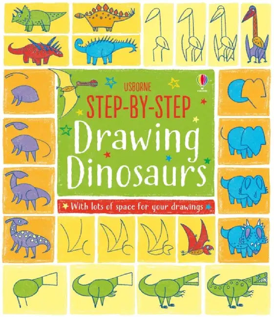 Step-by-Step Drawing Dinosaurs by Fiona Watt