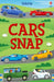 Cars Snap by Fiona Watt