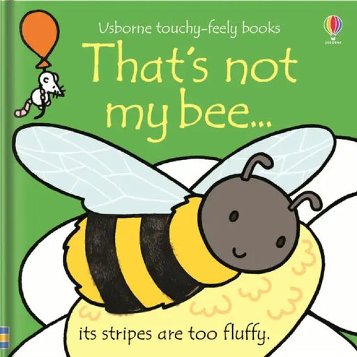 That's not my bee. by Fiona Watt