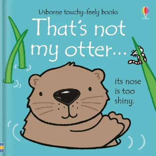That's not my otter. by Fiona Watt