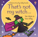 That's not my witch... by Fiona Watt