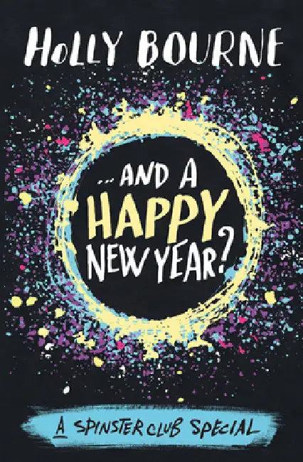 .And a Happy New Year by Holly Bourne