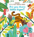 Are you there Little Tiger? by Sam Taplin
