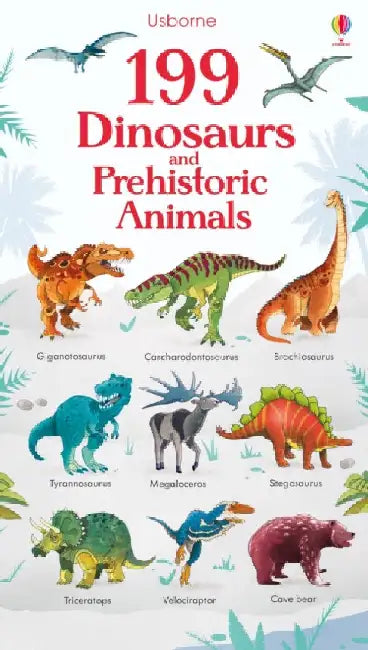 199 Dinosaurs and Prehistoric Animals by Hannah (EDITOR) Watson
