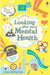 Looking After Your Mental Health by Louie Stowell