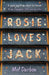 Rosie Loves Jack by Mel Darbon