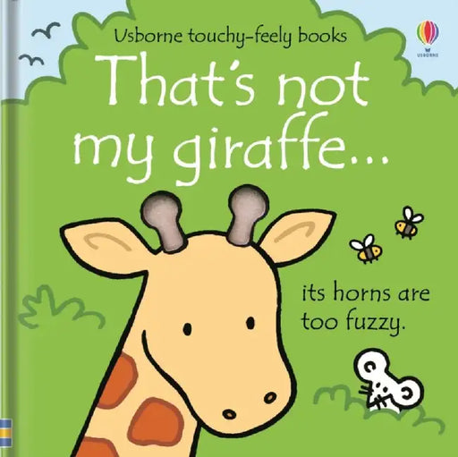 That's not my giraffe. by Fiona Watt