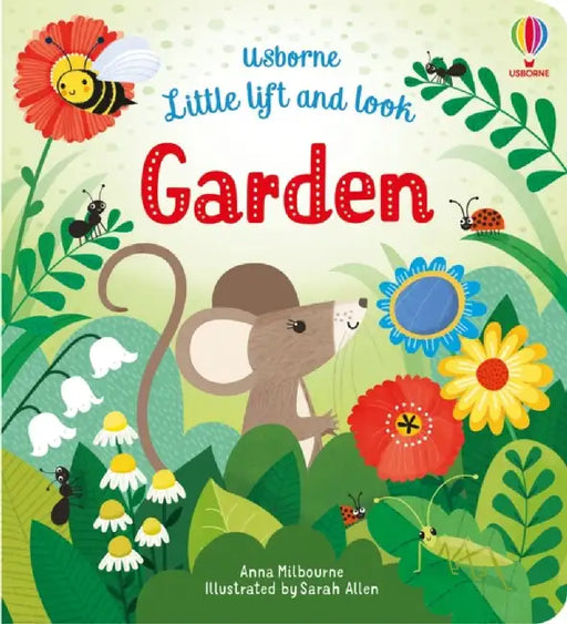 Little Lift and Look Garden by Anna Milbourne