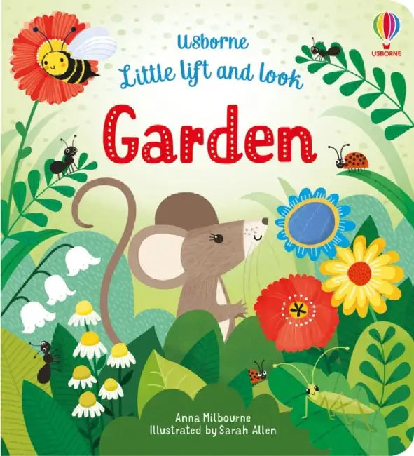 Little Lift and Look Garden by Anna Milbourne