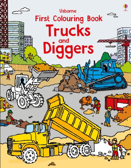 First Colouring Book Trucks and Diggers by Usborne