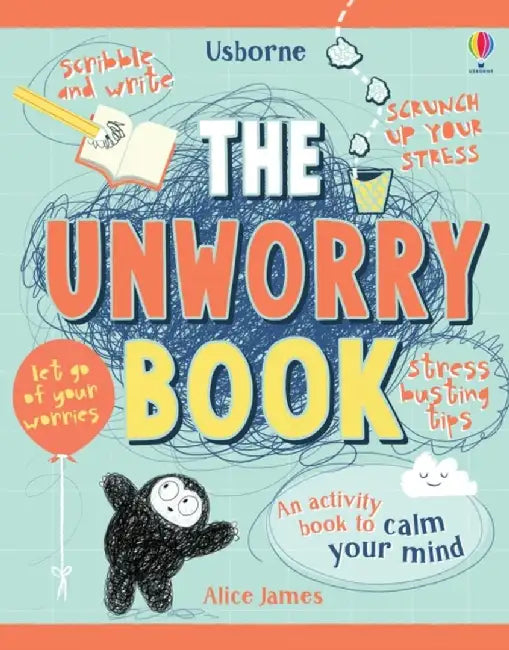 Unworry Book by Alice James