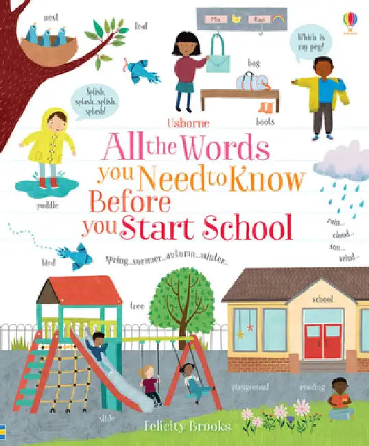 All the Words You Need to Know Before You Start School by Felicity Brooks