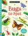 Bugs to Spot by Kirsteen Robson