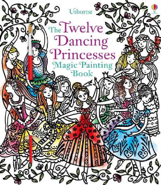 Twelve Dancing Princesses Magic Painting Book by Susanna Davidson