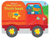 Baby's Very First Truck Book by Fiona Watt