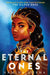 The Eternal Ones by Namina Forna