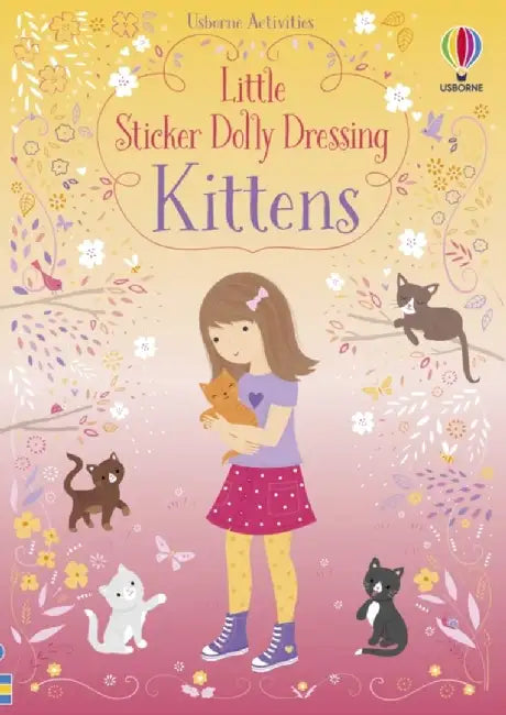 Little Sticker Dolly Dressing Kittens by Fiona Watt